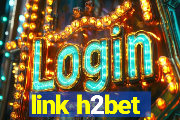 link h2bet